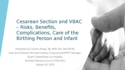 Cesarean Section and VBAC – Risks, Benefits, Complications, Care of the Birthing Person