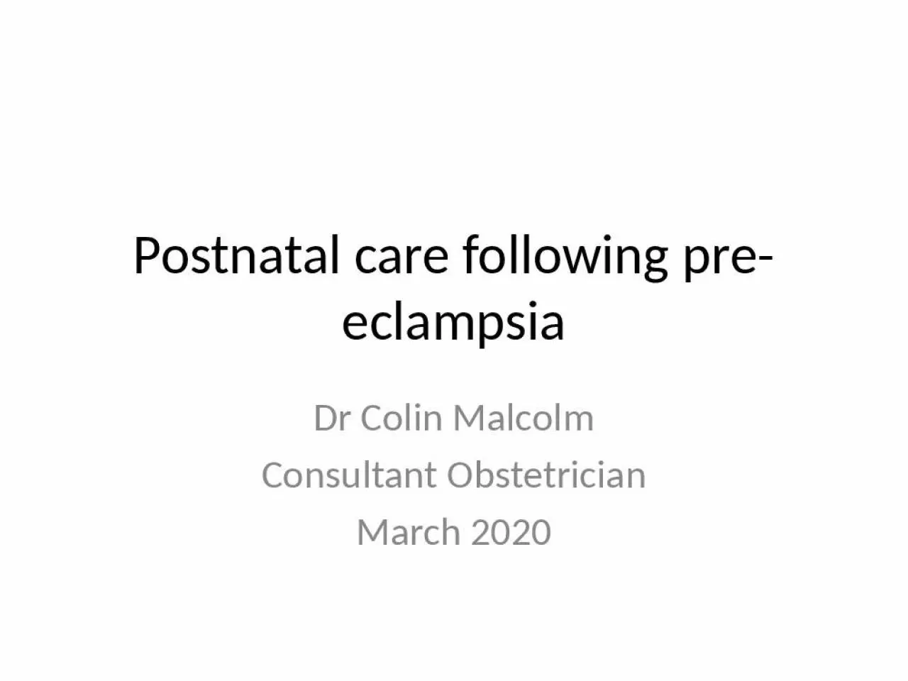 PPT-Postnatal care following pre-eclampsia