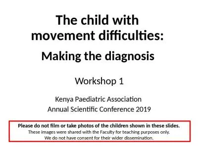 The child with  movement difficulties: