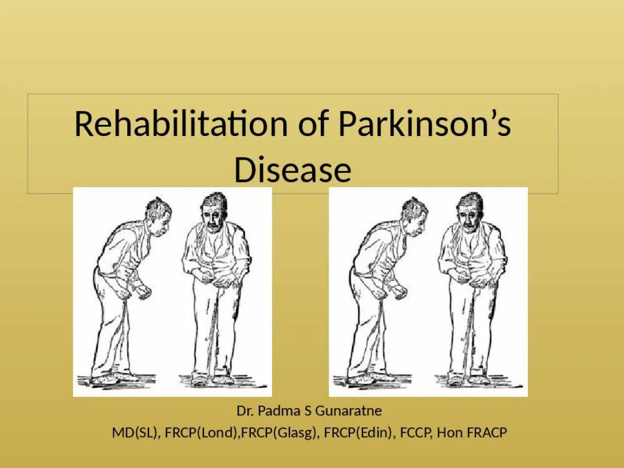 PPT-Rehabilitation of Parkinson’s Disease