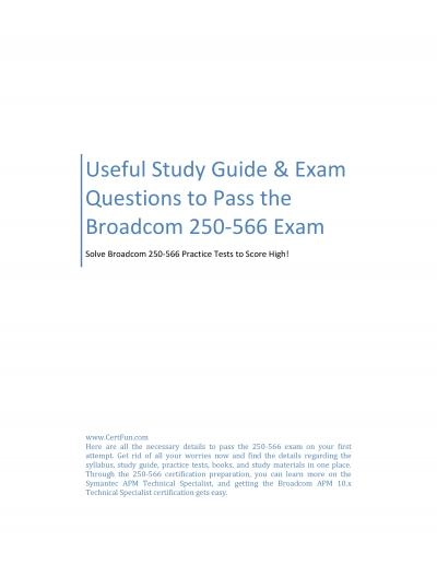 Useful Study Guide & Exam Questions to Pass the Broadcom 250-566 Exam