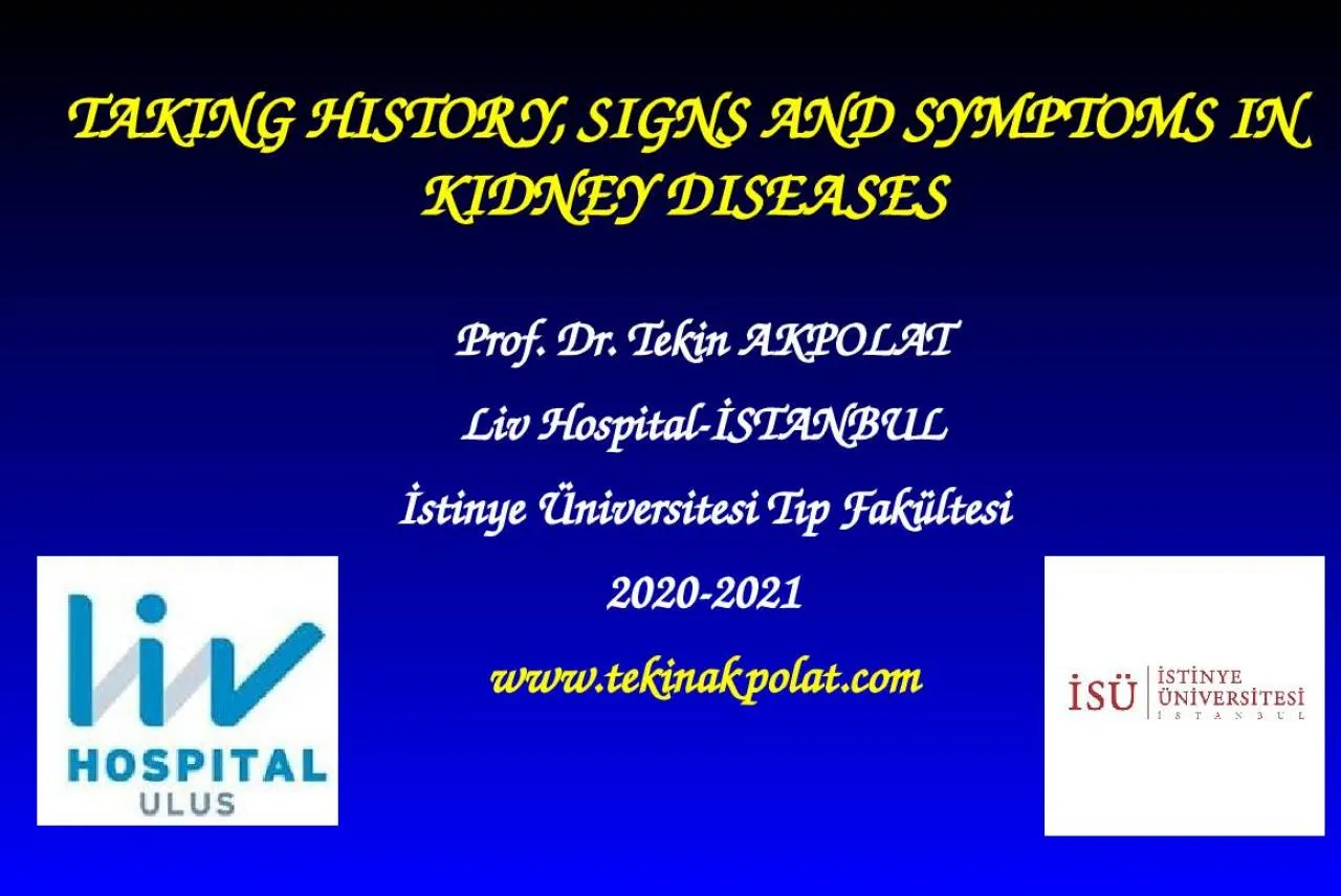 PPT-TAKING HISTORY, SIGNS AND SYMPTOMS IN KIDNEY DISEASES