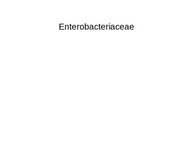 Enterobacteriaceae Classification – more than15 different genera