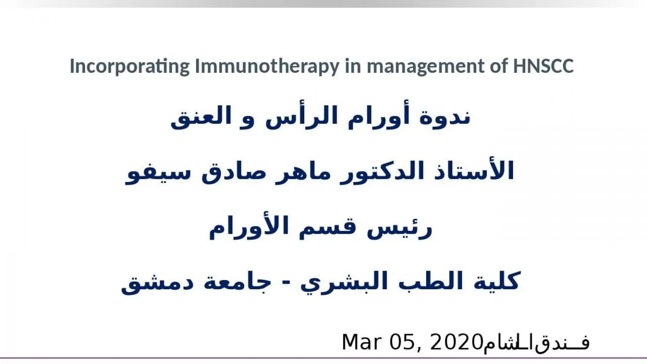 PPT-Incorporating Immunotherapy in management of HNSCC