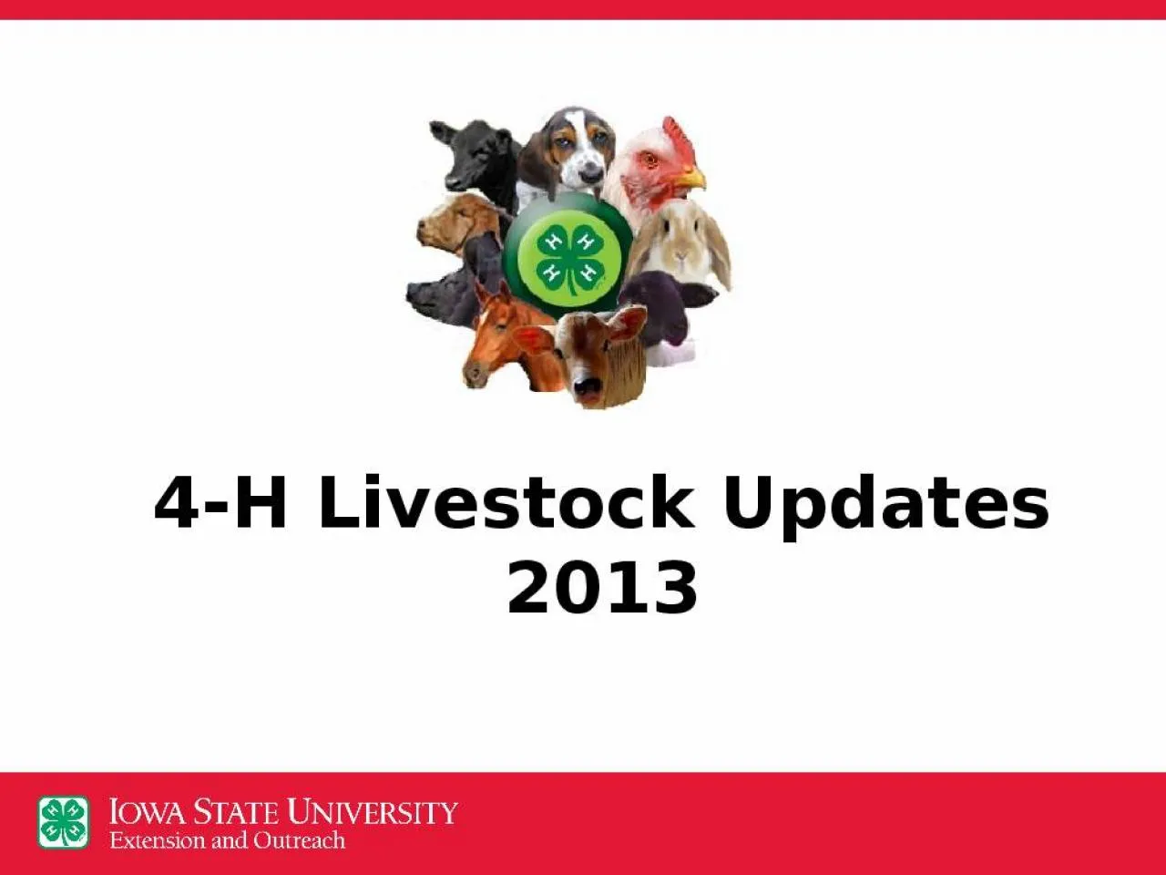 PPT-4-H Livestock Updates 2013