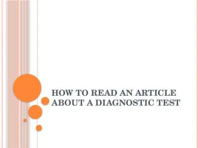 HOW TO READ AN ARTICLE ABOUT A DIAGNOSTIC TEST