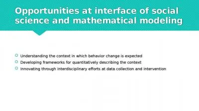 Opportunities at interface of social science and mathematical modeling