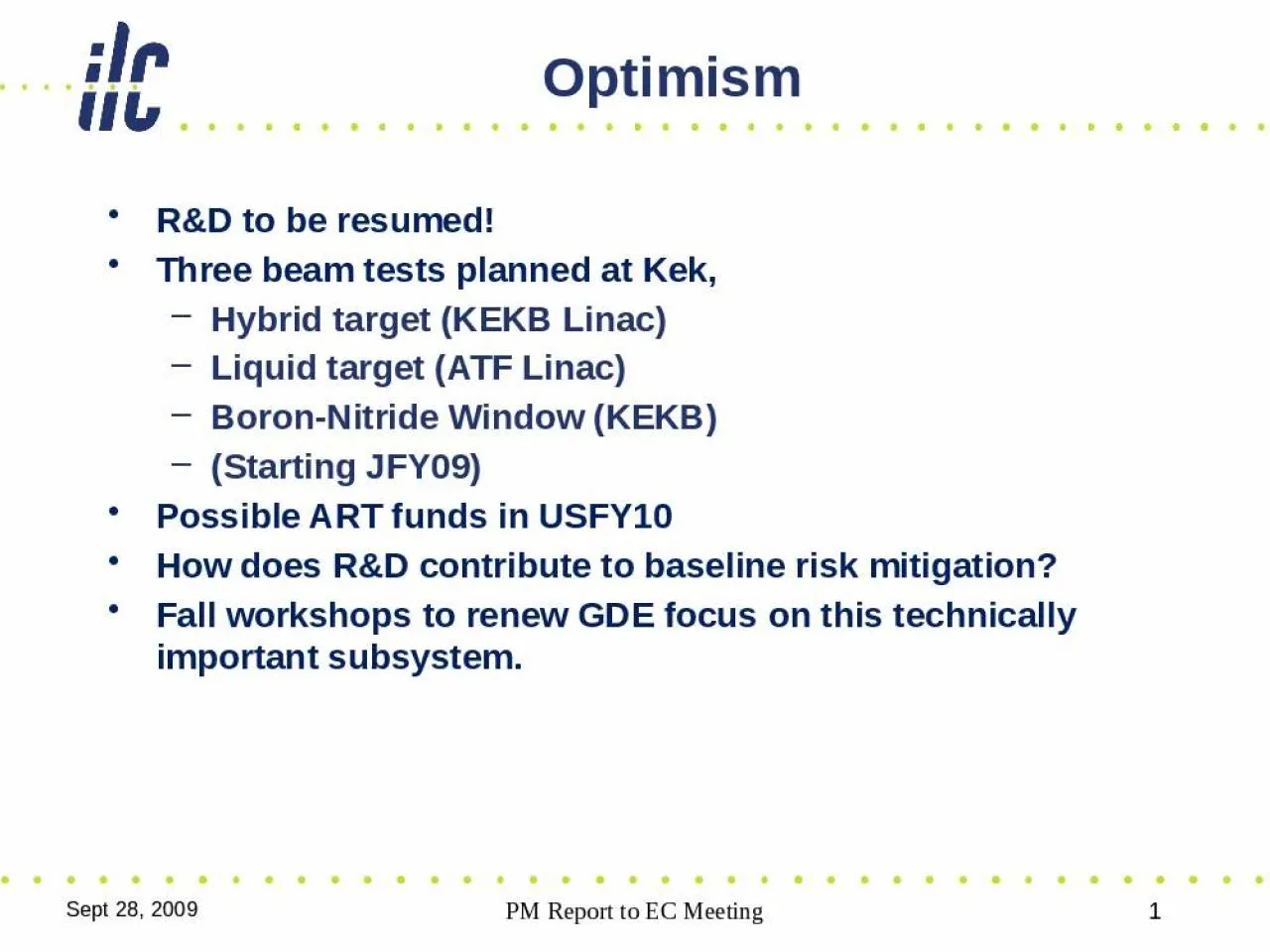 PPT-Optimism R&D to be resumed!