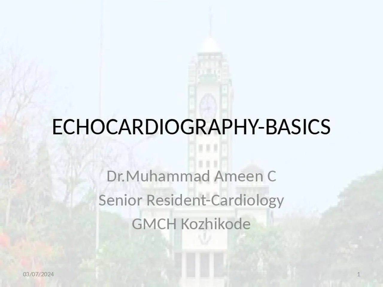 PPT-ECHOCARDIOGRAPHY-BASICS Dr.Muhammad