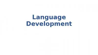 Language Development Stages of Language Development