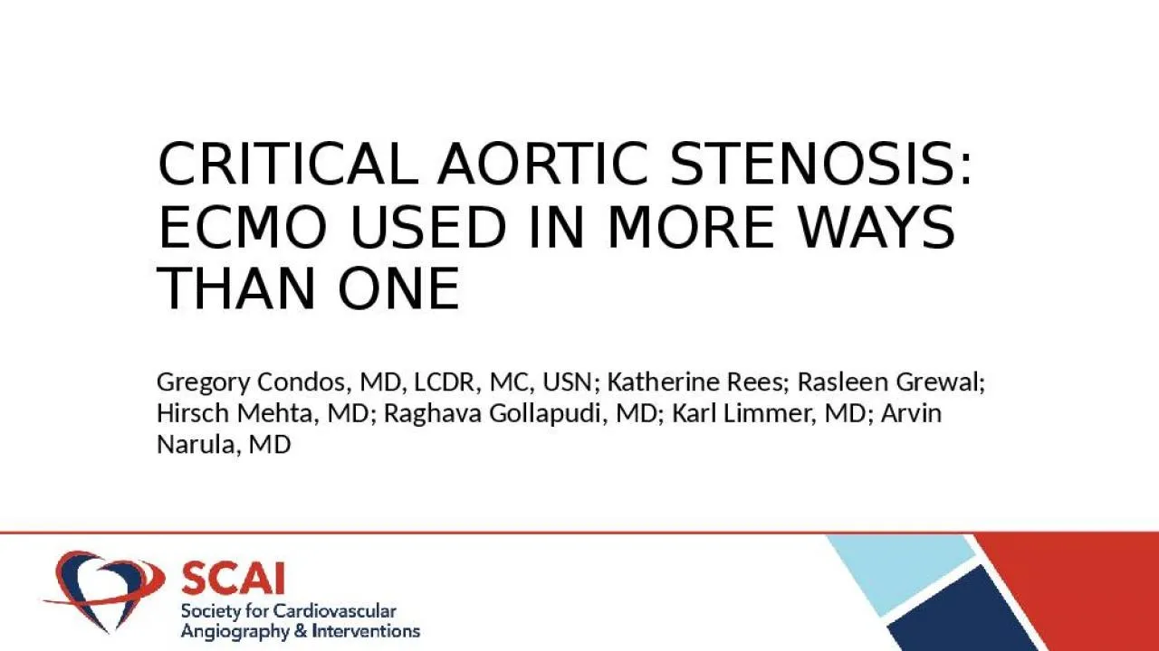 PPT-CRITICAL AORTIC STENOSIS: ECMO USED IN MORE WAYS THAN ONE