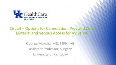 Circuit – Options for Cannulation, Pros and Cons (Arterial and Venous Access for VV