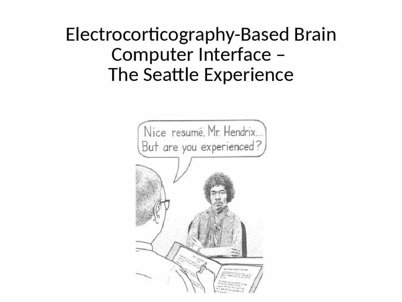 PPT-Electrocorticography -Based Brain Computer Interface –