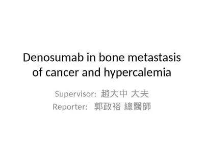 Denosumab  in bone metastasis of cancer and