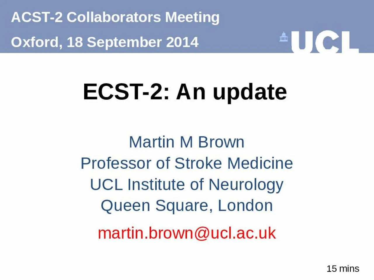 PPT-ECST-2 : An update Martin M Brown