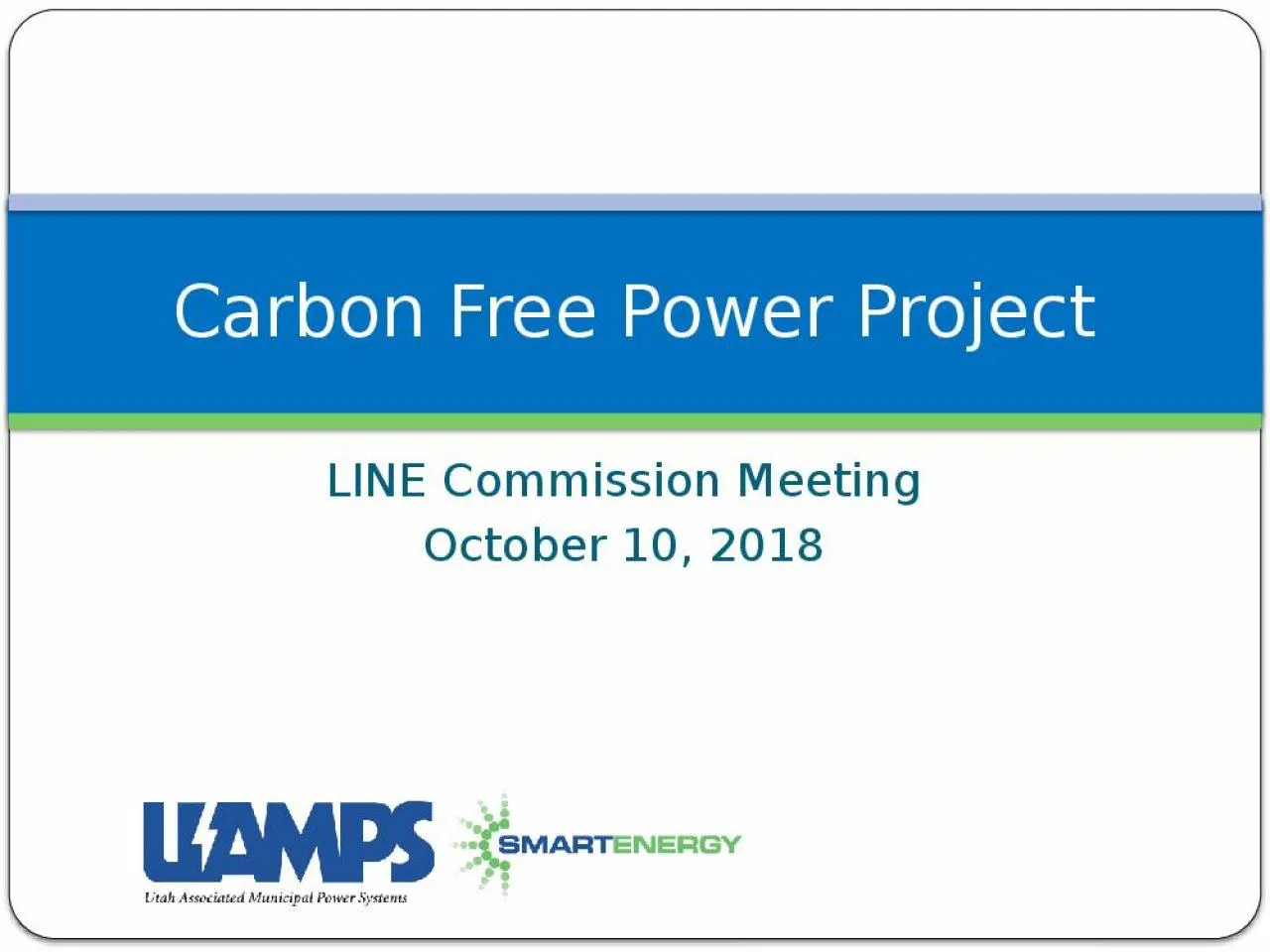 PPT-LINE Commission Meeting October 10, 2018