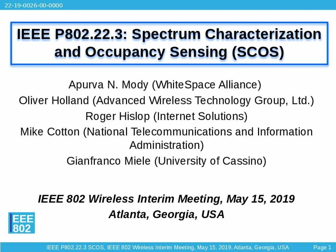 PPT-IEEE P802.22.3: Spectrum Characterization and Occupancy Sensing (SCOS)