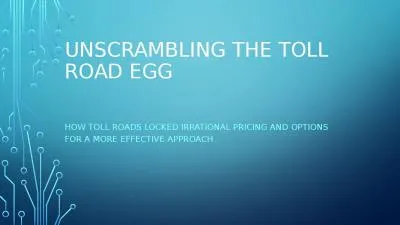 Unscrambling the Toll Road