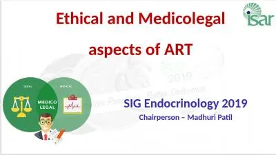 Ethical and Medicolegal aspects of ART