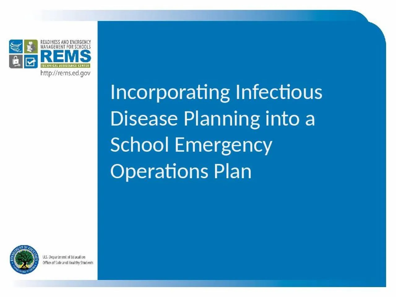 PPT-Incorporating Infectious Disease Planning into a School Emergency Operations Plan