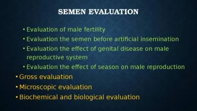 Semen Evaluation Evaluation of male fertility