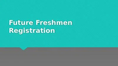 Future Freshmen Registration