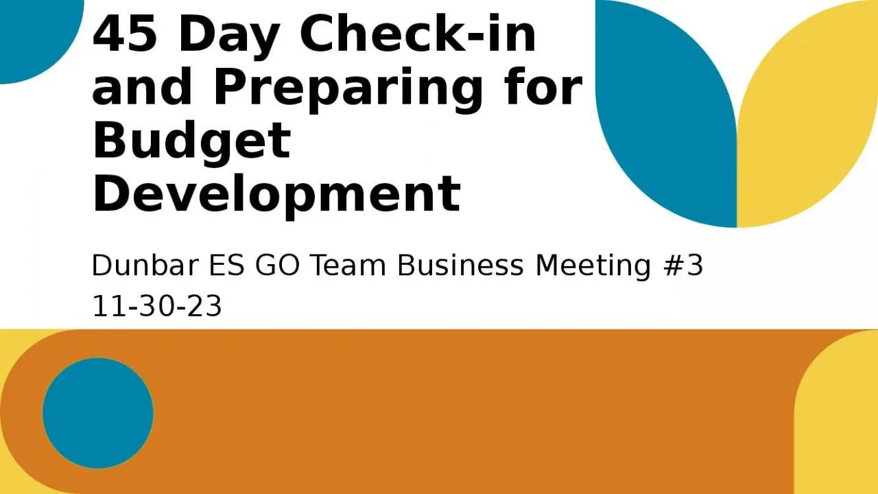 PPT-45 Day Check-in and Preparing for Budget Development