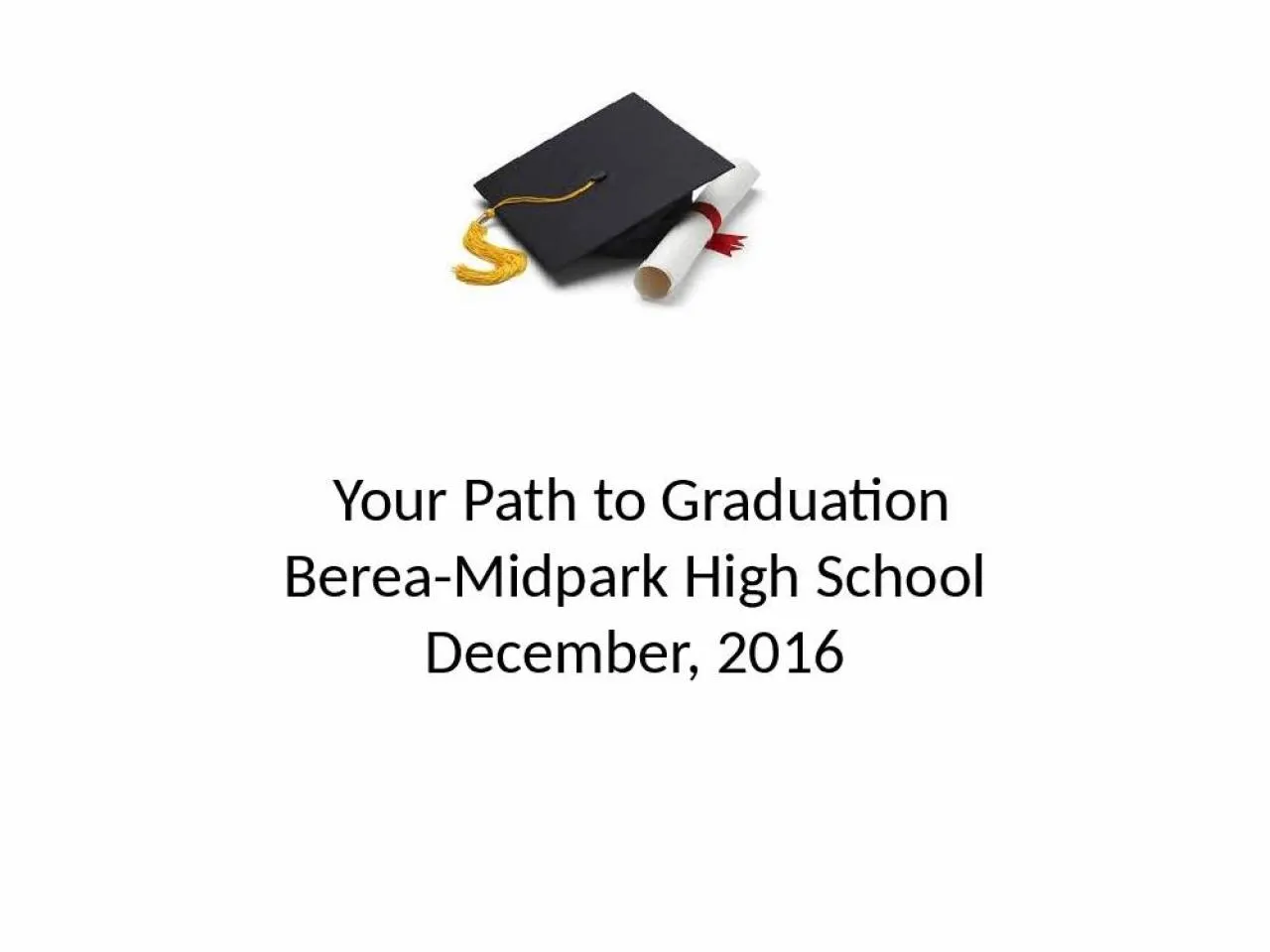 PPT-Your Path to Graduation