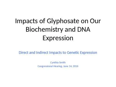 Impacts of Glyphosate on Our Biochemistry and DNA Expression