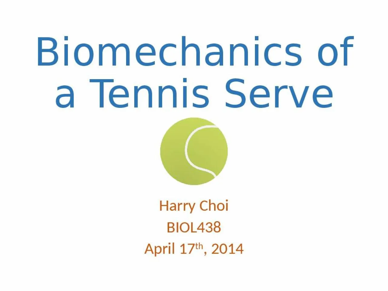 PPT-Biomechanics of a Tennis Serve