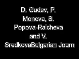 D. Gudev, P. Moneva, S. Popova-Ralcheva and V. SredkovaBulgarian Journ