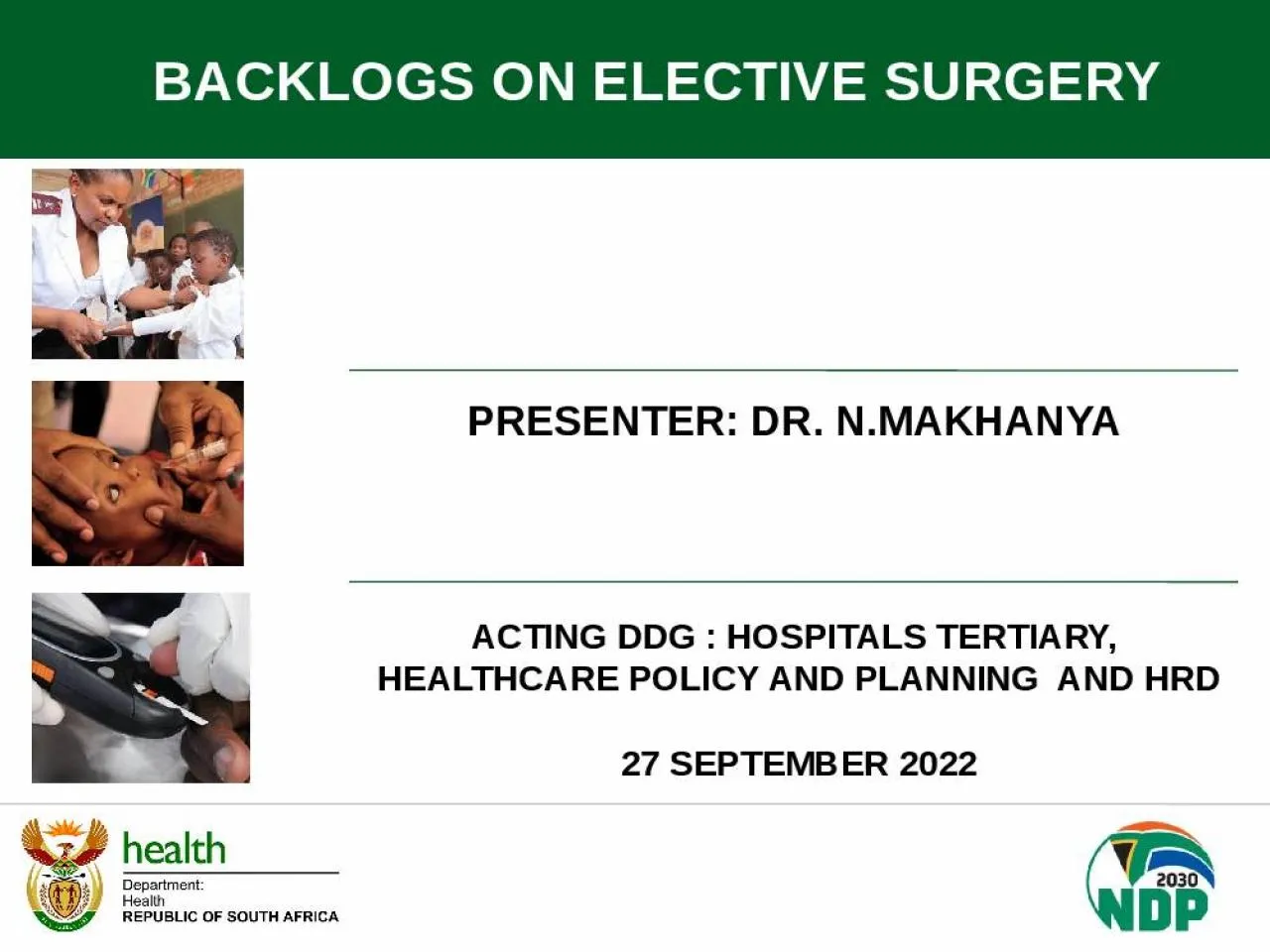 PPT-PRESENTER: DR. N.MAKHANYA