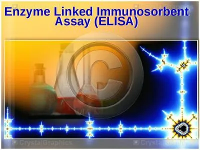 Enzyme Linked  I mmunosorbent