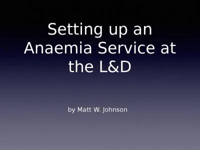 Setting up an Anaemia Service at the L&D