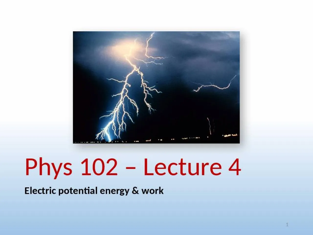 PPT-Phys 102 – Lecture 4 Electric potential energy & work