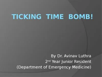 Ticking  Time  Bomb! By Dr. Avinav Luthra