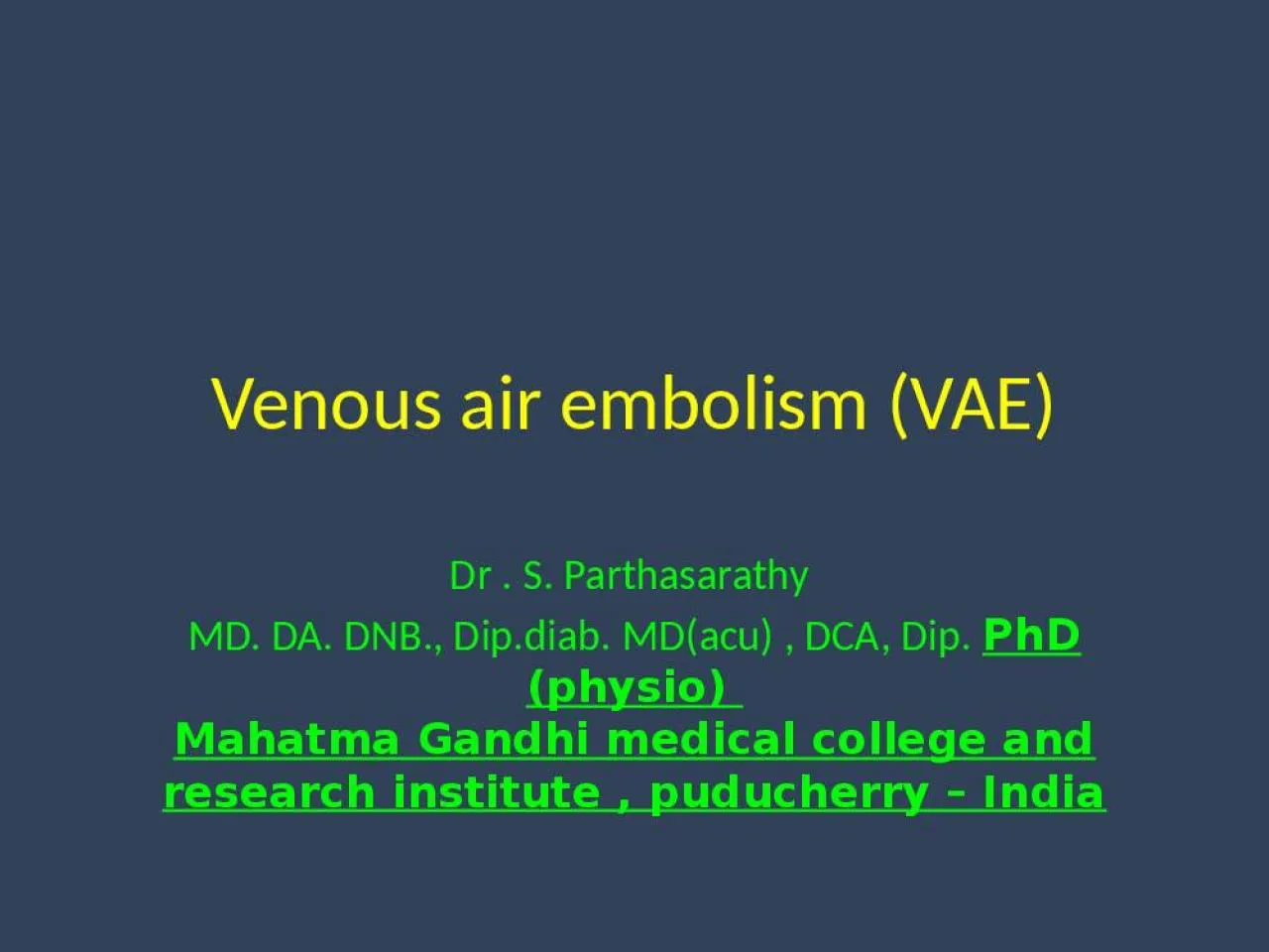 PPT-Venous air embolism (VAE)