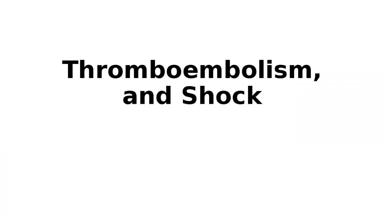 PPT-Thromboembolism , and Shock