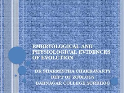 EMBRYOLOGICAL AND PHYSIOLOGICAL EVIDENCES OF EVOLUTION