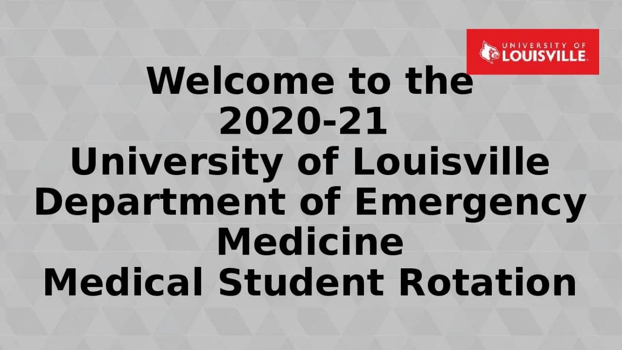 PPT-Welcome to the 2020-21 University of Louisville