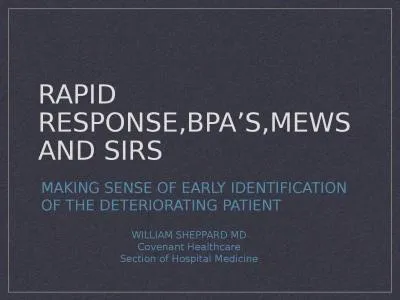 RAPID RESPONSE,BPA’S,MEWS AND SIRS