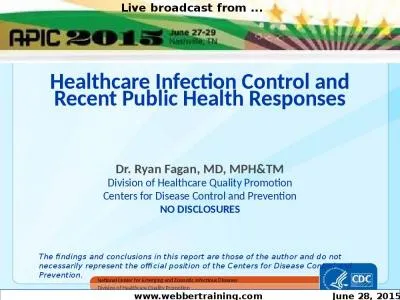 Healthcare Infection Control and Recent Public Health Responses