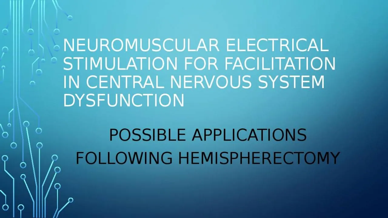 PPT-NeuroMuscular Electrical Stimulation for facilitation in central nervous system dysfunction