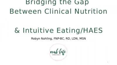 Bridging the Gap  Between Clinical Nutrition