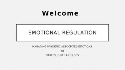 EMOTIONAL REGULATION MANAGING PANDEMIC ASSOCIATED EMOTIONS