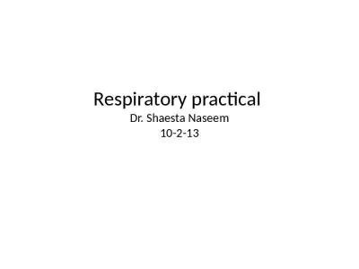 Respiratory practical  Dr.