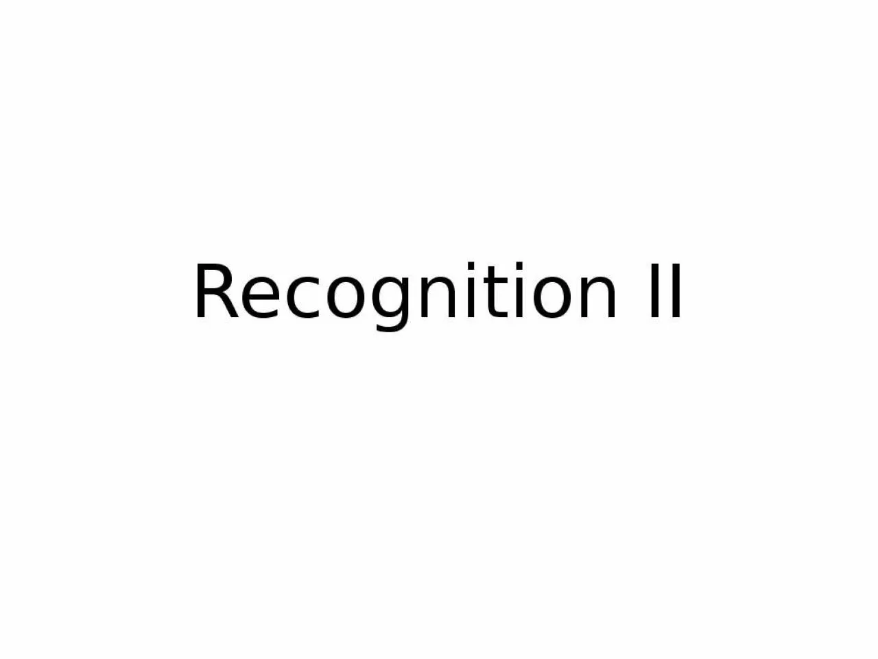 PPT-Recognition II General recipe