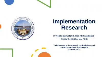 Implementation Research Dr Melaku Samuel (MD, MSc, PhD candidate),