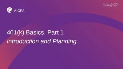 401(k) Basics, Part 1 Introduction and Planning