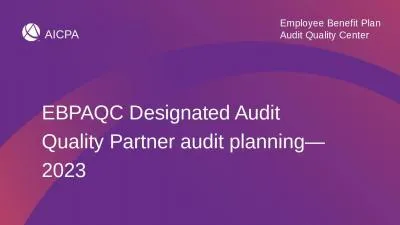 EBPAQC Designated Audit Quality Partner audit planning—2023